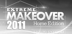 Extreme Makeover 2011